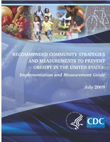 Recommended Community Strategies and Measurements to Prevent Obesity in the United States Implementation and Measurement Guide