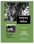 Suffering in Silence A Report on the Health of Californias Agricultural Workers