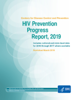 National HIV Prevention progress report 2019  includes national and state level data for 2010 through 2017 where available