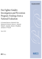 Fire Fighter Fatality Investigation and Prevention Program Findings from a National Evaluation