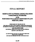 Mortality patterns among uranium enrichment workers at the Portsmouth gaseous diffusion plant Piketon Ohio