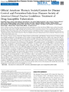 Official American Thoracic SocietyCenters for Disease Control and PreventionInfectious Diseases Society of America Clinical Practice Guidelines Treatment of DrugSusceptible Tuberculosis