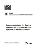 Report of Investigations 9657 Recommendations for Testing RadarBased Collision Warning Systems on Heavy Equipment