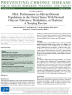 HbA1c Performance in African Descent Populations in the United States With Normal Glucose Tolerance Prediabetes or Diabetes A Scoping Review