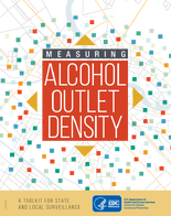 Measuring Alcohol Outlet Density A Toolkit for State and Local Surveillance