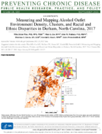 Measuring and Mapping Alcohol Outlet Environment Density Clusters and Racial and Ethnic Disparities in Durham North Carolina 2017
