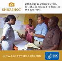 CDC helps countries prevent detect and respond to diseases and outbreaks