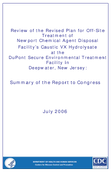 Review of the revised plan for offsite treatment of Newport Chemical Agent Disposal Facilitys Caustic VX Hydrolysate at the DuPont Secure Environmental Treatment Facility in Deepwater New Jersey  summary of the report to Congress