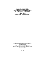 Injuries Illnesses and Hazardous Exposures in the Mining Industry 19861995 A Surveillance Report