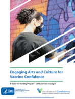 Engaging arts and culture for vaccine confidence  a guide for building programs and creative campaigns