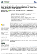 Understanding the Role of Persistent Organic Pollutants and Stress in the Association Between Proximity to the World Trade Center Disaster and Birth Outcomes