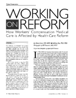 Working On Reform How Workers Compensation Medical Care Is Affected By Health Care Reform