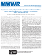 Symptoms of Anxiety or Depressive Disorder and Use of Mental Health Care Among Adults During the COVID19 Pandemic  United States August 2020February 2021