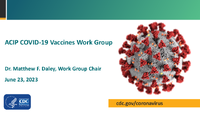 ACIP COVID19 Vaccines Work Group