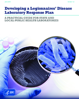 Developing a legionnaires disease laboratory response plan  a practical guide for state and local public health laboratories