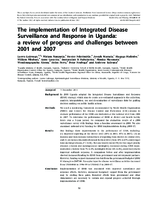The implementation of Integrated Disease Surveillance and Response in Uganda a review of progress and challenges between 2001 and 2007