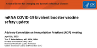mRNA COVID19 bivalent booster vaccine safety update