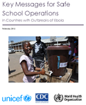 Key Messages for Safe School Operations In Countries with Outbreaks of Ebola