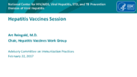 Hepatitis vaccines session  Advisory Committee on Immunization Practices February 22 2017