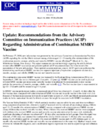 Update Recommendations from the Advisory Committee on Immunization Practices ACIP regarding administration of combination MMRV vaccine MMWR 2008 57 10 258260