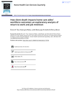 How Client Death Impacts Home Care Aides Workforce Outcomes An Exploratory Analysis of Return to Work and Job Retention