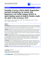 Feasibility of using a World Health Organizationstandard methodology for Sample Vital Registration with Verbal Autopsy SAVVY to report leading causes of death in Zambia results of a pilot in four provinces 2010
