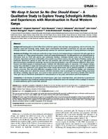 We Keep It Secret So No One Should Know  A Qualitative Study to Explore Young Schoolgirls Attitudes and Experiences with Menstruation in Rural Western Kenya