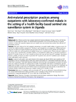 Antimalarial prescription practices among outpatients with laboratoryconfirmed malaria in the setting of a health facilitybased sentinel site surveillance system in Uganda