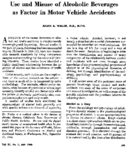 Use and misuse of alcoholic beverages as factor in motor vehicle accidents