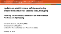 Update on postlicensure safety monitoring of recombinant zoster vaccine RZV Shingrix