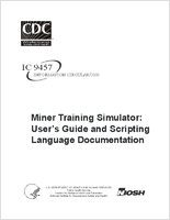 Information Circular 9457 Miner Training Simulator Users Guide and Scripting Language Documentation