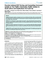 ProviderInitiated HIV Testing and Counseling Increased Uptake in Two Public Community Health Centers in South Africa and Implications for ScaleUp