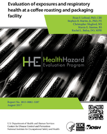 Evaluation of exposures and respiratory health at a coffee roasting and packaging facility HHE201500823287