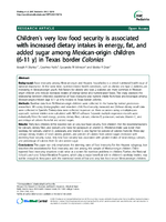 Childrens very low food security is associated with increased dietary intakes in energy fat and added sugar among Mexicanorigin children 611 y in Texas border Colonias