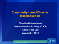 CommunityBased Disaster Risk Reduction Clinical Outreach and Community Activity COCA Call August 21 2012