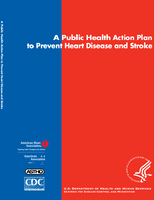 A Public Health Action Plan to Prevent Heart Disease and Stroke