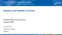 Rotavirus and Hepatitis A Vaccines Pink Book WebonDemand Series 2022