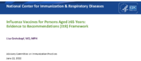 Influenza vaccines for persons aged 65 years  evidence to recommendations EtR framework