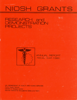 NIOSH Grants Research and Demonstration Projects Annual Report Fiscal Year 1988