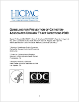 Guideline for prevention of catheterassociated urinary tract infections 2009