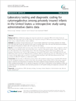 Laboratory testing and diagnostic coding for cytomegalovirus among privately insured infants in the United States a retrospective study using administrative claims data