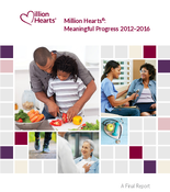 Million Hearts Meaningful Progress 20122016 A Final Report