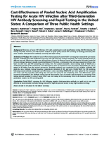 CostEffectiveness of Pooled Nucleic Acid Amplification Testing for Acute HIV Infection after ThirdGeneration HIV Antibody Screening and Rapid Testing in the United States A Comparison of Three Public Health Settings