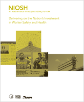Delivering on the Nations Investment in Worker Safety and Health 2009