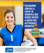 Vacunarme contra el COVID19 significa que puedo volver a hacer mis actividades favoritas voleibol