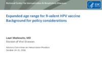Expanded age range for 9valent HPV vaccine  background for policy considerations