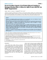 Social Isolation Impairs Oral Palatal Wound Healing in SpragueDawley Rats A Role for miR29 and miR203 via VEGF Suppression
