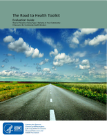 The Road to Health Toolkit Evaluation Guide How to Prevent or Delay Type 2 Diabetes in Your Community A Resource for Community Health Workers
