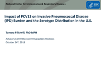 Impact of PCV13 on invasive pneumococcal disease IPD burden and the serotype distribution in the US