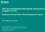 V116 An Investigational Adult Specific Pneumococcal Conjugate Vaccine  Key Results from the Phase 3 Clinical Development Program